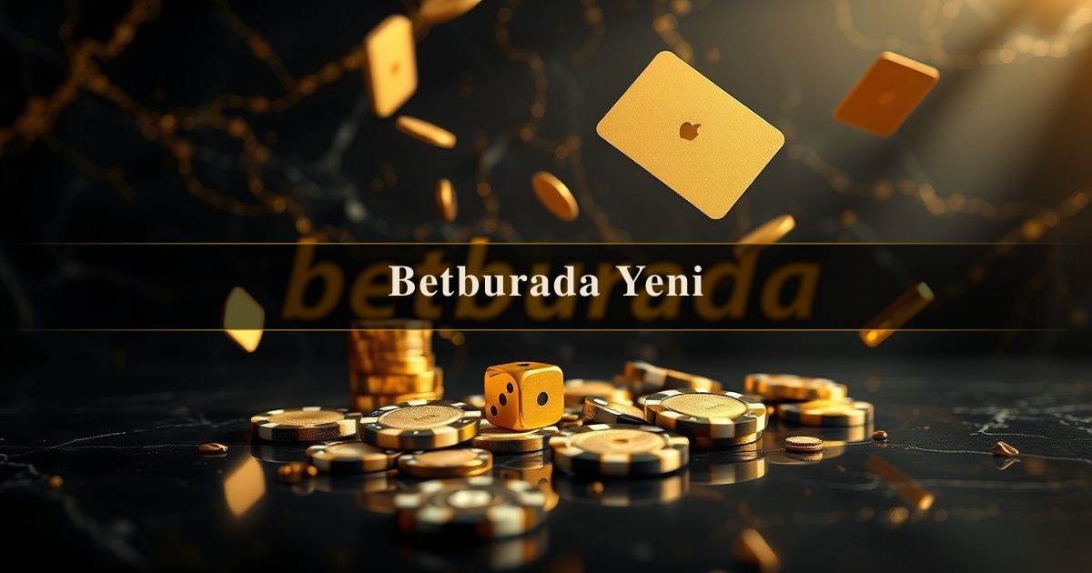 Betburada Yeni
